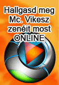 Kattints ide és hallgasd meg Mc.Vikesz zenéit az online zenelejátszón!